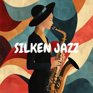 Silken Jazz - Contemporary Lounge Vibes - The London Jazz Lounge Bar
