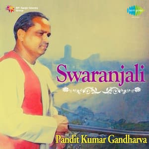 Swaranjali - Kumar Gandharva