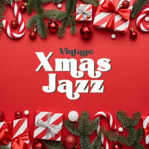 Vintage Xmas Jazz: Christmas Carols Instrumental Relaxation, Ageless Christmas Songs on a Winter Night, Fireplace Christmas Jazz - The Best Christmas Carols Collection