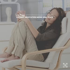 Radiant Meditation Music and Peace - Ultimate Massage Music Ensemble