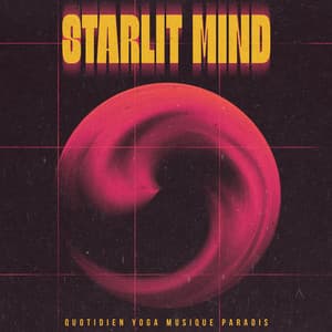 Starlit Mind - Quotidien Yoga Musique Paradis