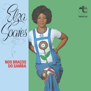 Nos Braços do Samba - Elza Soares