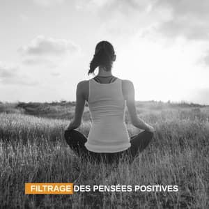 Filtrage des pensées positives: Méditation sommeil profond fréquence - Ensemble de Musique Zen Relaxante