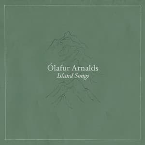 Island Songs - Ólafur Arnalds