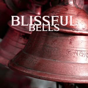 Blissful Bells: Deeply Balancing Zen Sounds for Spiritual Practice, Yoga, Meditative Music for Your Spirit - Yoga Tribe