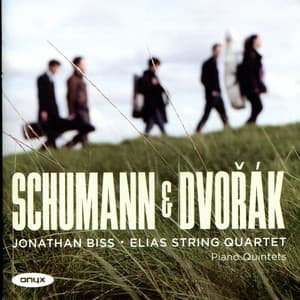 Schumann & Dvořák: Piano Quintets - Elias String Quartet
