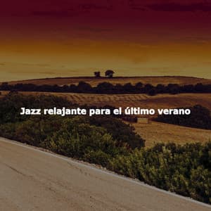 Jazz relajante para el último verano - Work from Home