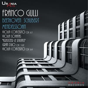 Beethoven, Schubert & Mendelssohn: Works for Violin - Franco Gulli
