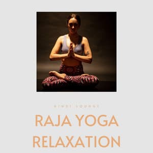 Raja Yoga Relaxation - Hindi Lounge