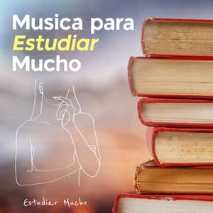 Musica para Estudiar Mucho - Estudiar Mucho