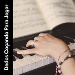 Dedos Coçando para Jogar - Relajante Música de Piano Oasis