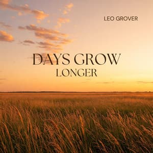 Days Grow Longer - Leo Grover