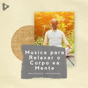 Música para Relaxar o Corpo ea Mente - Master Meditação