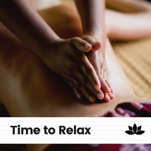 Time to Relax - Massage Music Playlist