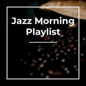 Jazz Morning Tunes - Coffee House Classics