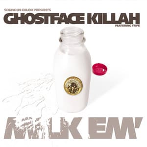 Milk 'Em - Ghostface Killah