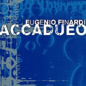 Accadueo - Eugenio Finardi