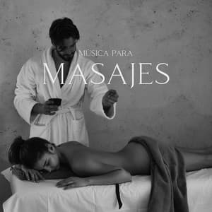 Música para Masajes: Música Relajante para Masajes, Spa y Bienestar - Academia de Relajación Profunda