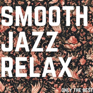 Only The Best - Smooth Group Inc