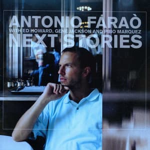 The Enja Heritage Collection: Next Stories - Antonio Faraò
