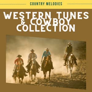 Western Tunes & Cowboy Collection - Country Melodies