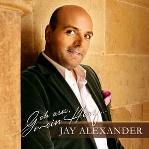 Geh aus, mein Herz ... - Jay Alexander