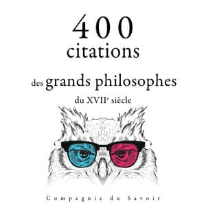 400 citations des grands philosophes du 17ème siècle - Voltaire