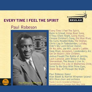 Every Time I Feel the Spirit - Paul Robeson