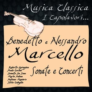 Marcello: Sonate e Concerti - Benedetto Marcello