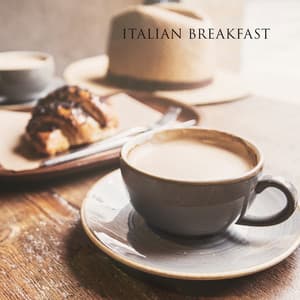 Italian Breakfast - Joell Evanes