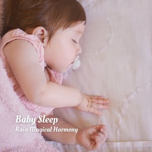 Baby Sleep: Rain Magical Harmony - Stories For Toddlers