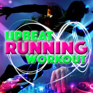 Upbeat Running Workout - Running Music Workout