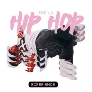 The LA Hip Hop Experience: California Remixes 2k23 – Party Vibes - Chillout Remixes