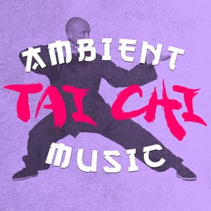 Ambient Tai Chi Music - Tai Chi Chuan