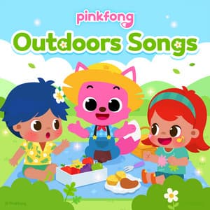 Pinkfong Outdoor Songs - Pinkfong