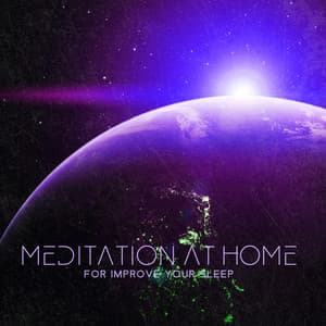 Meditation at Home for Improve Your Sleep: Space Sounds for Good Night - Oasis of Relaxation Meditation