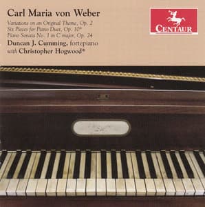 Weber: Piano Sonata No. 1 - 6 Pieces, Op. 10a - 6 Variations on an original theme - Carl Maria von Weber