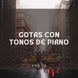 Gotas Con Tonos De Piano Vol. 2 - Proyecto de piano