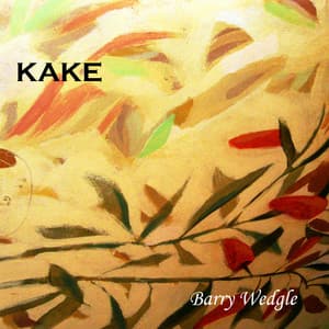 Kake - Barry Wedgle