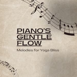 Piano's Gentle Flow: Melodies for Yoga Bliss - Ultimate Yoga Calm