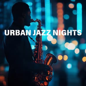 Urban Jazz Nights - Smooth Grooves and Night Vibes - London Inc