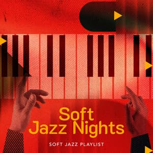 Soft Jazz Nights - Soft Jazz Playlist