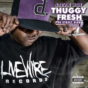 Thuggy Fresh, Vol. 2: The Street Album - Stevie Joe