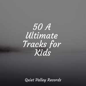 50 A Ultimate Tracks for Kids - Meditação Maestro