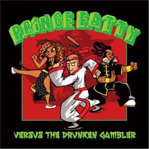 Prince Fatty Versus the Drunken Gambler - Prince Fatty