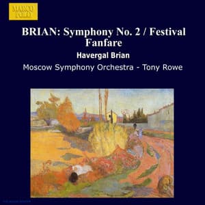 Brian: Symphony No. 2 / Festival Fanfare - Havergal Brian