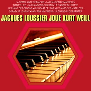 Jacques Loussier Joue Kurt Weill - Jacques Loussier