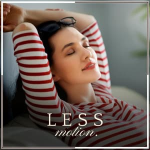 Less Motion - Sleeping Music for Babies