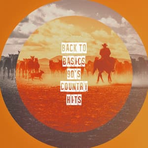 Back to Basics 90's Country Hits - American Country Hits