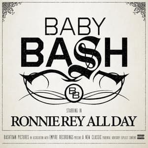Ronnie Rey All Day - Baby Bash